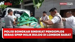 Polisi Bongkar Sindikat Pengoplos Beras SPHP Milik Bulog di Lombok Barat #Beritasatu