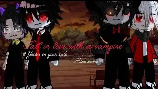 Fall in love with a vampire #yeosm#on your side# // end //