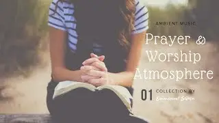 Worship Atmosphere series #1