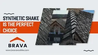 Brava Synthetic shake is the perfect choice for new construction or replacements