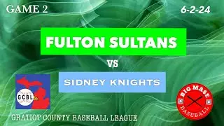 FULTON SULTANS VS SIDNEY KNIGHTS - GCBL - FULL GAME FOOTAGE - GAME 2