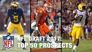 Top 50 2017 NFL Draft Prospects | Move the Sticks on NFL NOW