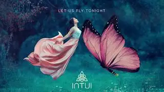 INTUI - Let Us Fly Tonight (Single)
