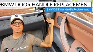 BMW Door Handle Replacement | BMW X5 Door Handle Replacement DIY Tutorial