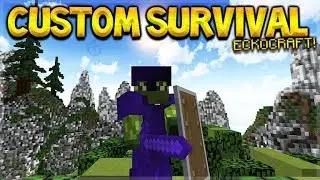 JOIN ECKOCRAFT CUSTOM SURVIVAL! - MINECRAFT PC SERVER 1.13.1(eckocraft.mcph.co)
