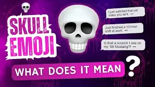 What Does the Skull Emoji Mean?