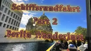 {4K60FPS} Wanderlust in Schiffsrundfahrt auf der Spree| Schiffstour in Berlin | Virtual Walking Tour