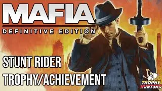 Mafia: Definitive Edition - Stunt Rider (Easy Method) Trophy/Achievement