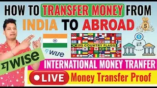 How to send money to other country 💸 | India से Foreign में Money Transfer 2025 | 100% Live Proof