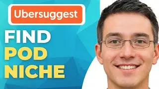How To Find Best Niches For Pod Using Ubersuggest