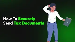 How To Securely Send Tax Documents
