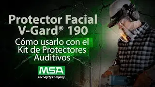 Protector Facial V-Gard&reg; 190 | C&oacute;mo usarlo con el Kit de Protectores Auditivos