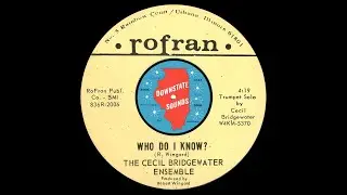 The Cecil Bridgewater Ensemble - Who Do I Know? [RoFran 1968]