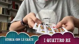 I QUATTRO RE: storia con le carte #1