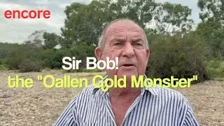 Unearthing Gold with Local Legend  Bob the Gold Monster Oh That's Gold