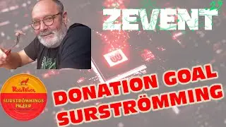 ZEvent 2025 - Challenge Surstr&ouml;mming (dernier palier des Donation Goals)