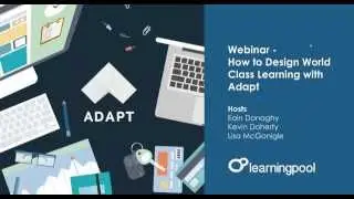How to Design World Class Learning with Adapt