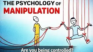 How Manipulation Really Works (Psychology Explained)