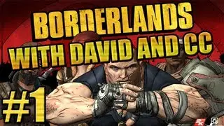 Borderlands Playthrough w/Delta and CC - Part 1 - OHHHH YAH!