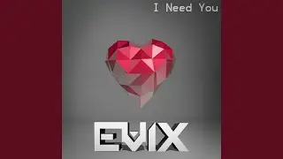I Need You