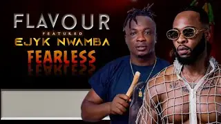 Flavour - Fearless featuring Ejyk Nwamba (Official Lyrics Video)Ijele The masquerade himself