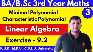Minimal polynomial linear algebra | Minimal polynomial and characteristic polynomial | Ex 9.2