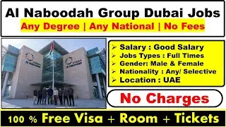 Al Naboodah Group Jobs In Dubai With Free Visa + Room + Air Tickets 2026 | Dubai Al Naboodah Jobs