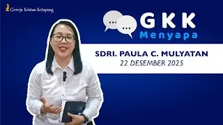 Renungan 22 Desember 2025 - Wahyu 22 : 6 - 7