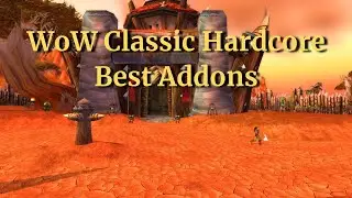 WoW Classic Best  Addons--Tips and Tricks 1.
