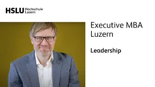 Executive MBA Luzern - Leadership