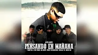 Pensando en ma&ntilde;ana - Beta beatz Ft 7darytra - BIG DANTE - Panky - Nikillo Yb - Lyon Town - Mosco Nk