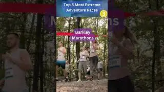 Top 5 Most Extreme Adventure Races