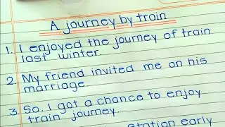 A journey by train // 10 line on journey by train // Essay writing in English // beautiful writing
