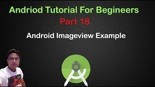 Android Tutorial For Beginners #Part18 Android ImageView Example