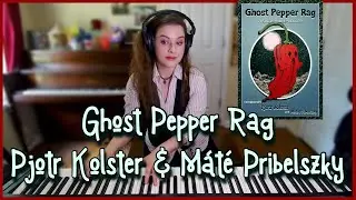 Ghost Pepper Rag - Pjotr Kolster & M&aacute;t&eacute; Pribelszky Ragtime Piano - Christina Pepper 🌶