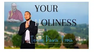 Your Holiness - Dawa Tsona (Tibetan Rap)