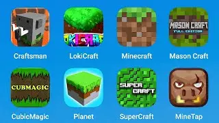 Craftsman, Lokicraft, Minecraft, Maston Craft, CubicMagic, Planet, SuperCraft, MineTap