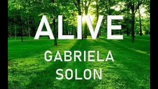 Gabriela Solon - Alive