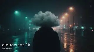 soft knives (cloud rap type beat)