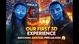 Our First IMAX 3D Experience Watching Avatar: Fire and Ash.