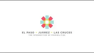 The Borderplex Region - Las Cruces, El Paso and Ciudad Juarez creating a bi-national community