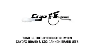 Whats the Difference between CryoFX and Co2 Cannon Co2 Jets? [CryoFX]