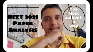 NEET 2021 Paper Analysis, Expected Cutoff, Drop?