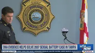 DNA evidence helps solve 2007  sexual battery case in Tampa, police say