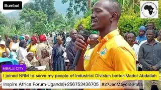 I joined NRM to serve my people of Mbale Industrial City Division better-Madoi Abdallah 