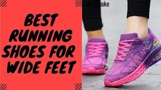 Best Running Shoes for Wide Feet 2019 | Wide Feet Running Shoes for Women