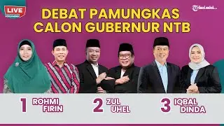 🔴Debat Publik Ketiga Calon Gubernur & Wakil Gubernur NTB 2024