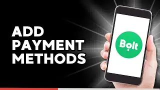 How to Add Payment methods on Bolt