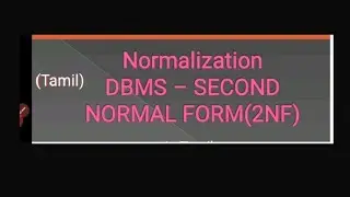 Second Normal Form (2NF)-(In Tamil) #Normalization #1NF #2NF #3NF #4NF #BCNF