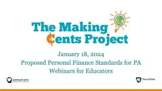January 18, 2024 Making Cents Webinar Proposed Personal Finance Standards for PA